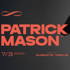 Patrick Mason-Orkus Closing set 7.3.2025