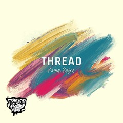 Thread - (Prod. Kutface)