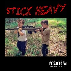 Stick - Heavy