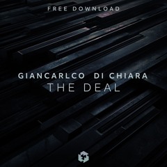 Giancarlo Di Chiara - The Deal [FREE DOWNLOAD]