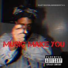 MUSIC MAKE YOU ( SUBBY RMX )