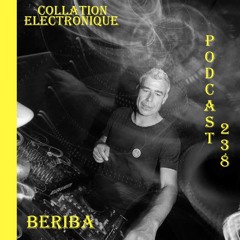 Beriba / Résident Collation Electronique Podcast 238 (Continuous Mix)