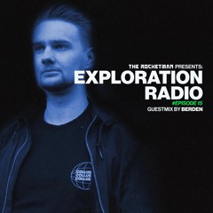 Exploration Radio #EPISODE 15 (Guestmix by Berden)