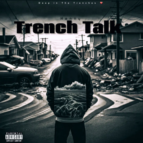 Henny - TRENCH TALK ( official auido )