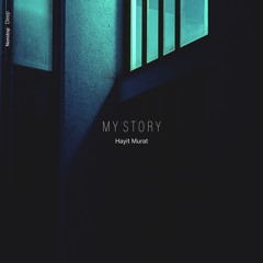 Hayit Murat - My Story