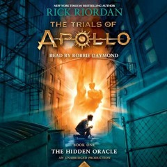 & The Trials of Apollo, Book One: The Hidden Oracle BY: Rick Riordan (Author),Robbie Daymond (N