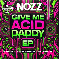 Nozz - Give Me Acid Daddy (Original Mix) [SVZ132]
