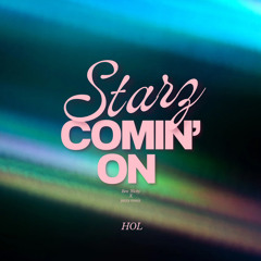 Starz Comin' on  (JazzyxBenNickymix)