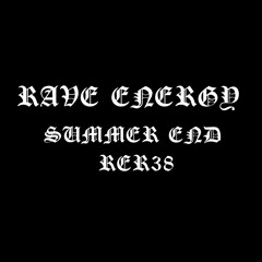 Rave Energy - Summer End [RER38]