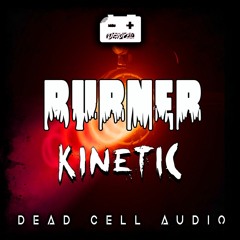 KINETIC - BURNER (CLIP)