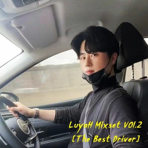 LuyaH Mixset Vol.2 [The Best Driver]