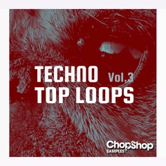 Chop Shop Samples - Techno Top Loops Vol. 3