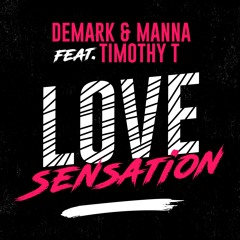 Love Sensation - Demark & Manna Feat. Timothy T