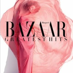 [Get] EPUB KINDLE PDF EBOOK Harper's Bazaar: Greatest Hits by  Glenda Bailey,Stephen Gan,Elizabe