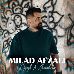 Milad Afzali - Refigh Mazandarani