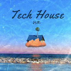 Tech house Mix - JSR