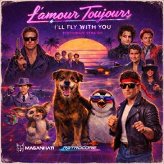 Faraday - L'amour Toujours / I'll Fly With You (Synthwave Version) [Maganhati Ft. R3TRO CORE]