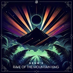 Rave of the Mountain King [UNSR-295]