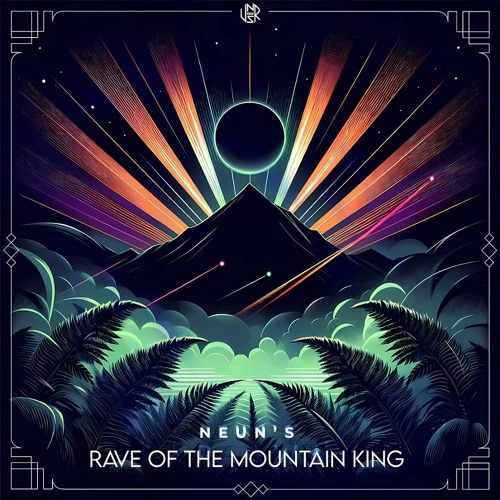 Rave of the Mountain King [UNSR-295]