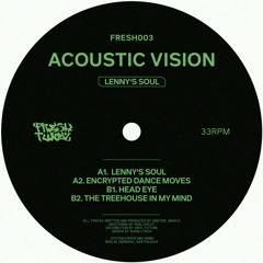 FRESH003 Acoustic Vision - Lenny's Soul EP [FRESH TUNEZ]