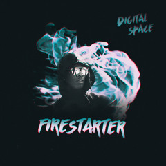 Digital Space – Firestarter (2016)