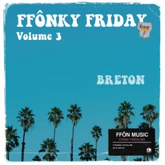 FFÔNKY FRIDAY Vol.03 - Breton