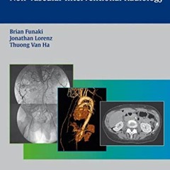[READ] EPUB 📕 Teaching Atlas of Vascular and Non-vascular Interventional Radiology b