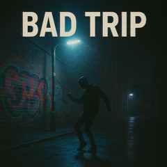 Bad Trip - Russki.541