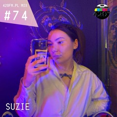 420FM.PL MIX #74 SUZIE