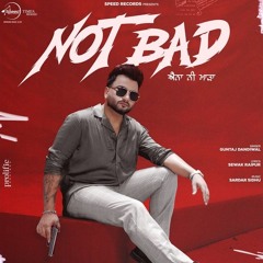 Not Bad | Guntaj Dandiwal
