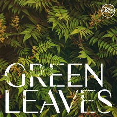 green leaves EP