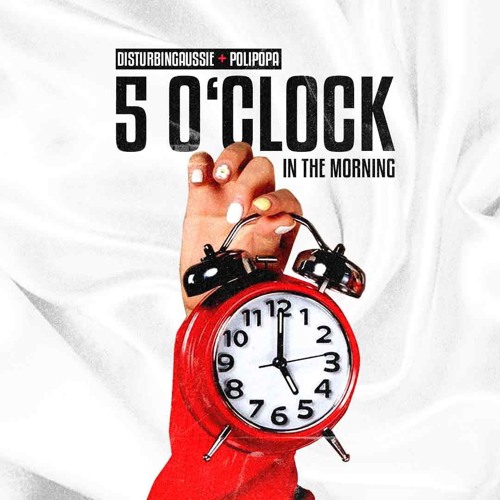 5'0clock in the morning