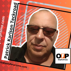OnlyForPromo - Patrick Karlson (Teckroad) #019 _ Dj Resident OnlyForPromo