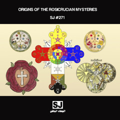 [#271] ORIGINS OF THE ROSICRUCIAN MYSTERIES