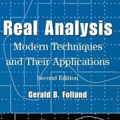 [READ]⚡PDF✔ Real Analysis: Modern Techniques and Their Applications