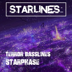 Terror Basslines X Starphase - Starlines