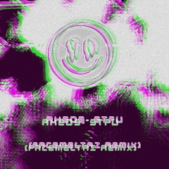 AKEOS - STFU (FACEMELTAZ Remix)