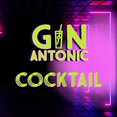 Gin Antonic - Cocktail (Original Mix) [BUY = FREE DOWNLOAD]