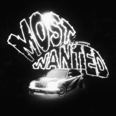 MOST WANTED [SLOWED]