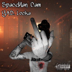 Move wrong - Spaceman Cam x Y.A.D. Locka