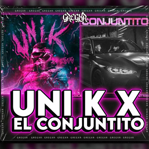UNI K X ELCONJUNTITO (Gregxr Mashup) (128Bpm) | Rvfv, Omar Montes x El Bobe