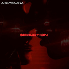 Aisatsaana - Seduction [preview]