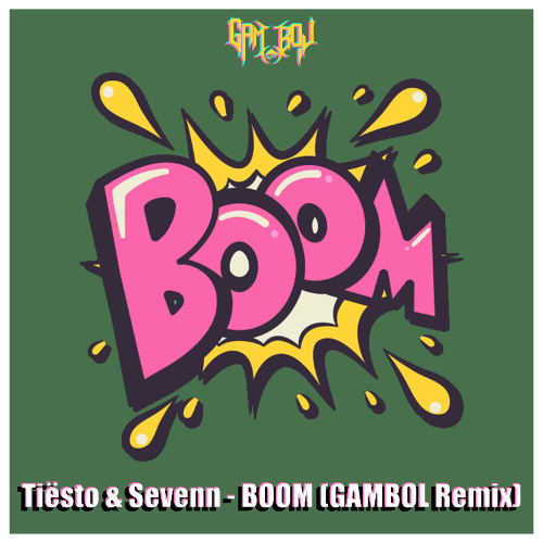 Tiësto & Sevenn - BOOM (GAMBOL Remix)