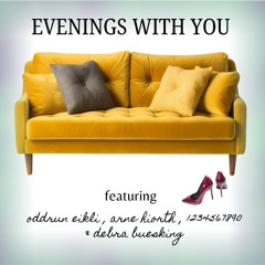 Evenings With You. Oddrun, Arne, Peter & Debra
