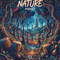 INSERT - Nature (Original Mix)
