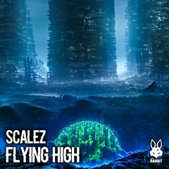 SCALEZ - Flying High [Free Download]