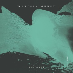 Mustafa Guney - Distance