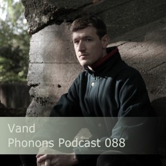 Phonons Podcast 088 Vand