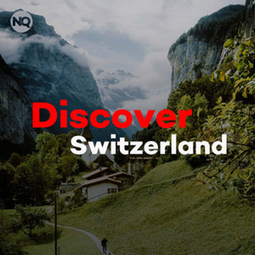 Discover Switzerland