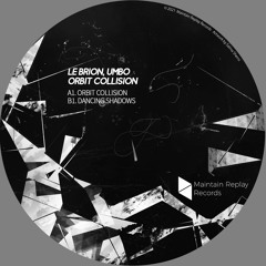 Le Brion & Umbo - Orbit Collision - Teaser